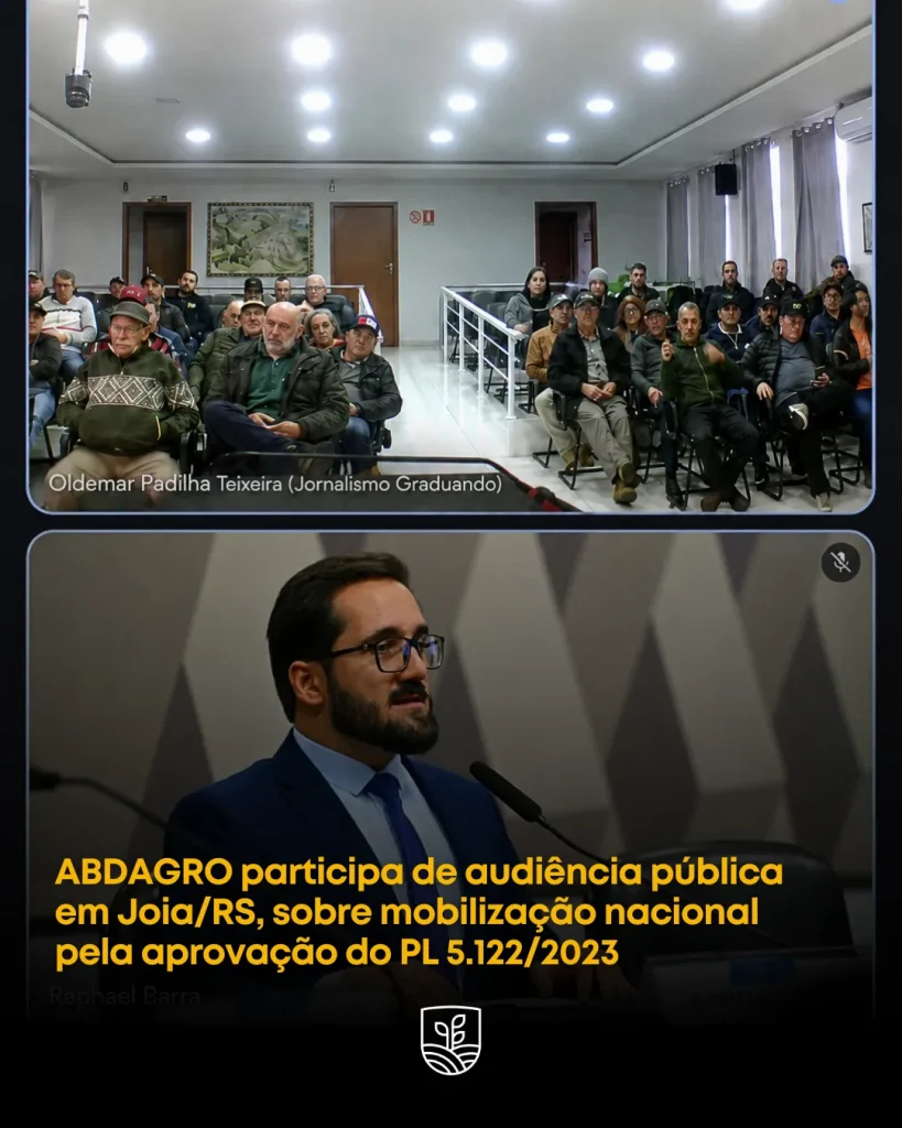 ABDAGRO participa de audiência pública em Joia/RS, sobre mobilização nacional pela aprovação do PL 5.122/2023